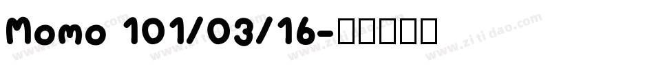 Momo 101/03/16字体转换